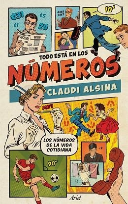 TODO ESTA EN LOS NUMEROS | 9788434425637 | CLAUDI ALSINA