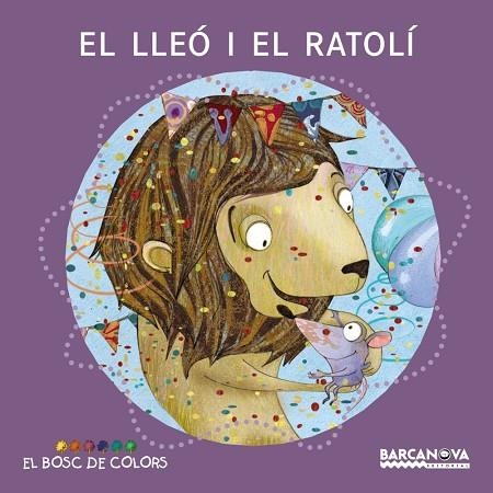 EL LLEO I EL RATOLI | 9788448928681 | ESTER BALDÓ & ROSA GIL & MARIA SOLIVA