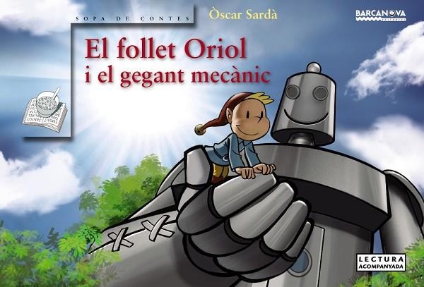 EL FOLLET ORIOL I EL GEGANT MECANIC | 9788448942762 | OSCAR SARDA