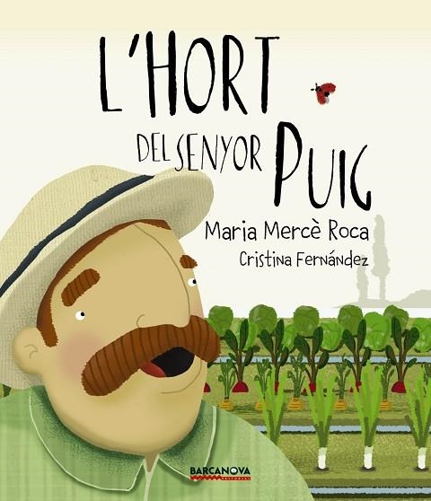 L'HORT DEL SENYOR PUIG | 9788448942700 | MARIA MERCE ROCA & CRISTINA FERNANDEZ