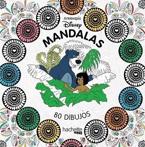 ARTETERAPI  MANDALAS DISNEY | 9788416857074 | HACHETTE HEROES