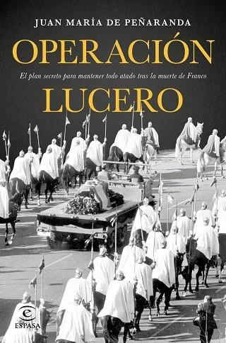 OPERACION LUCERO | 9788467049626 | JUAN MARIA DE PEÑARANDA