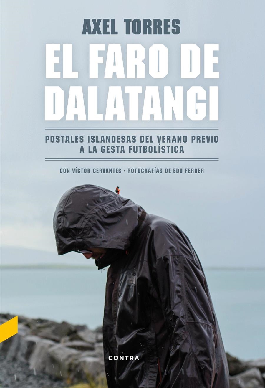 EL FARO DE DALATANGI | 9788494683305 | AXEL TORRES XIRAU & VICTOR CERVANTES BELMONTE