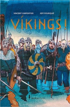 VIKINGS! | 9788416830558 | VICENT CARPENTIER & JEFF POURQUIE