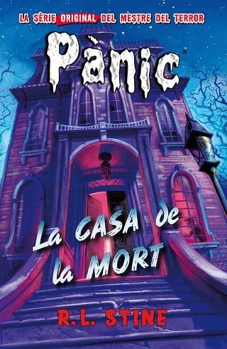 PANIC 17 LA CASA DE LA MORT | 9788416387663 | RL STINE