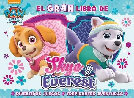 EL GRAN LIBRO DE SKY Y EVEREST | 9788448847562 | NICKELODEON