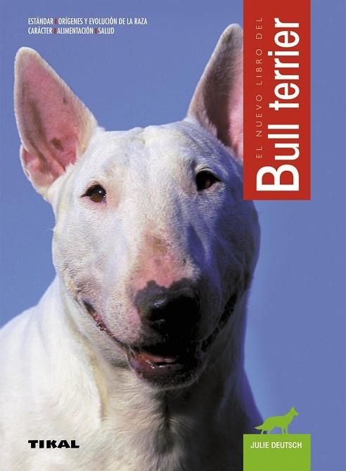 EL NUEVO LIBRO DEL BULL TERRIER | 9788430547593 | JULIE DEUTSCH