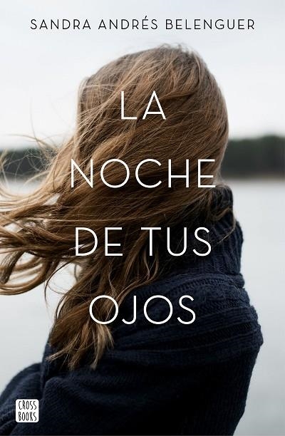 LA NOCHE DE TUS OJOS | 9788408170112 | SANDRA ANDRES BELENGUER