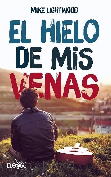 EL HIELO DE MIS VENAS | 9788417002046 | MIKE LIGHTWOOD