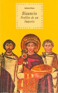 BIZANCIO PERFILES DE UN IMPERIO | 9788446008255 | BRAVO GARCIA, ANTONIO