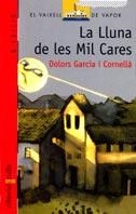 LLUNA DE LES MIL CARES, LA | 9788476292556 | GARCIA CORNELLA, DOLORS