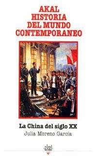 LA CHINA DEL SIGLO XX | 9788446002307 | MORENO GARCIA, JULIA