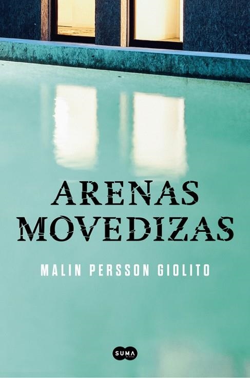 ARENAS MOVEDIZAS | 9788491290704 | MALIN PERSSON GIOLITO