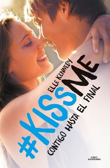 KISSME 04 CONTIGO HASTA EL FINAL | 9788420486215 | ELLE KENNEDY