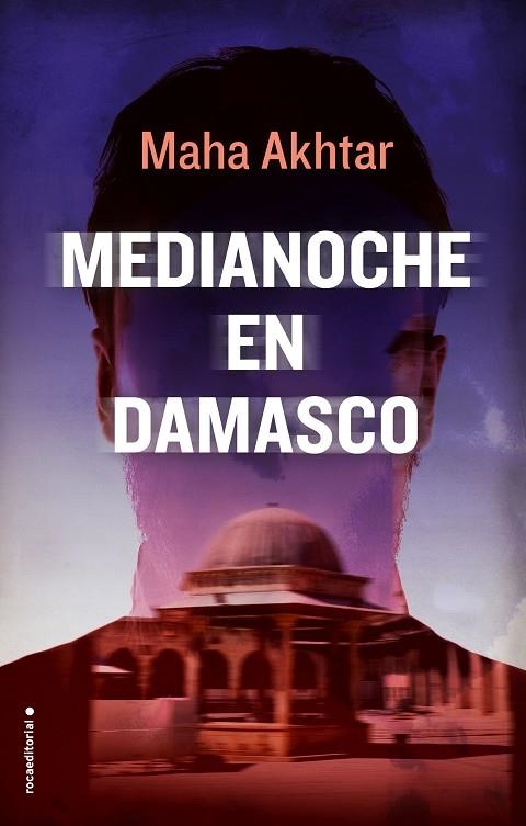 MEDIANOCHE EN DAMASCO | 9788416700806 | MAHA AKHTAR