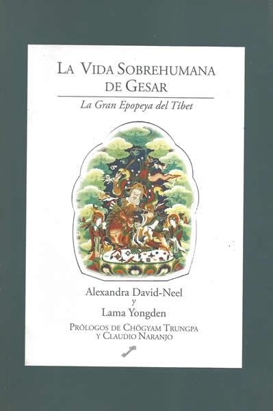 VIDA SOBREHUMANA DE GESAR, LA | 9788492393381 | DAVID-NEEL, ALEXANDRA