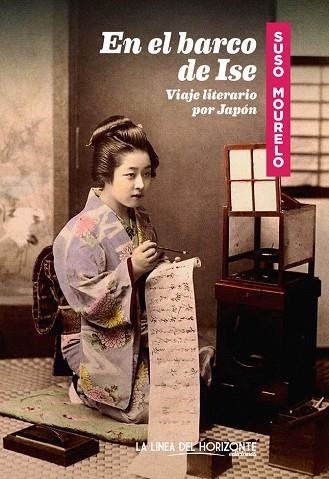 EN EL BARCO DE ISE: BARCO LITERARIO POR JAPÓN | 9788415958604 | SUSO MOURELO