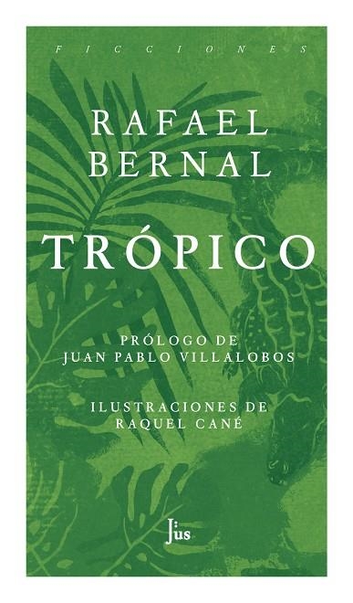 TRÓPICO | 9786079409548 | RAFAEL BERNAL