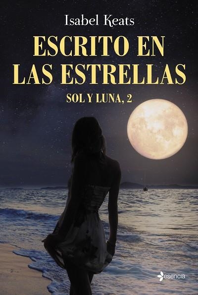 ESCRITO EN LAS ESTRELLAS SOL Y LUNA 2 | 9788408170839 | ISABEL KEATS