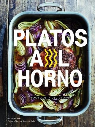 PLATOS AL HORNO | 9788416890033 | MOLLY SHUSTER