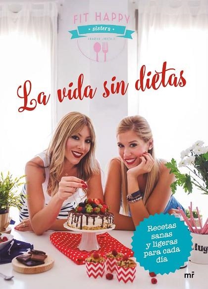 LA VIDA SIN DIETAS | 9788427043282 | ANA MARIA & SARA MARTINEZ GRANELL