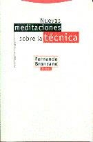 NUEVAS MEDITACIONES SOBRE LA TECNICA | 9788481640564 | BRONCANO, FERNANDO