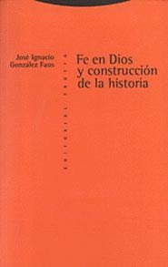 FE EN DIOS Y CONSTRUCCION DE LA HISTORIA | 9788481642117 | GONZALEZ FAUS, JOSE IGNACIO