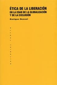 ETICA DE LA LIBERACION EN LA EDAD DE LA GLOBALIZAC | 9788481642094 | DUSSEL, ENRIQUE