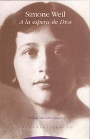 A LA ESPERA DE DIOS | 9788487699603 | SIMONE WEIL