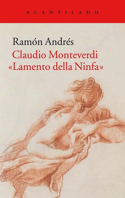 CLAUDIO MONTEVERDI LAMENTO DELLA NINFA | 9788416748433 | RAMON ANDRES