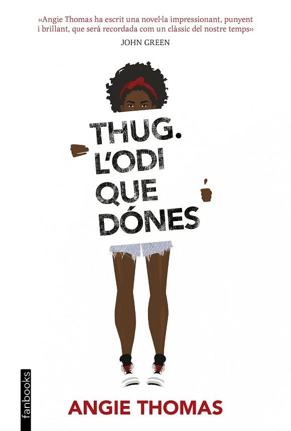 THUG L'ODI QUE DONES | 9788416716340 | ANGIE THOMAS