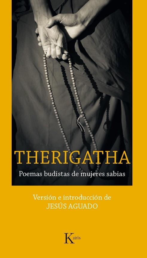 Therigatha : poemas budistas de mujeres sabias | 9788499885278