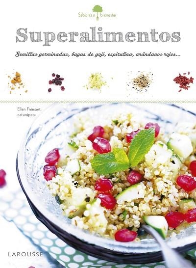 Superalimentos : semillas germinadas, bayas de goji, espirulina, arándanos rojos... | 9788416641215 | FRÉMONT, Ellen