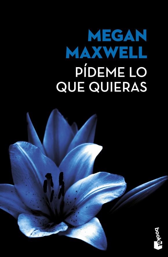 PIDEME LO QUE QUIERAS | 9788408171867 | MEGAN MAXWELL