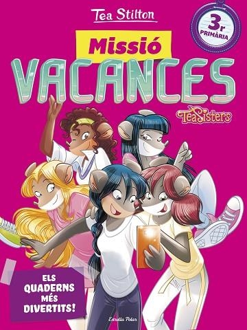 MISSIO VACANCES 3 PRIMARIA TEA SISTERS | 9788491372615 | TEA STILTON