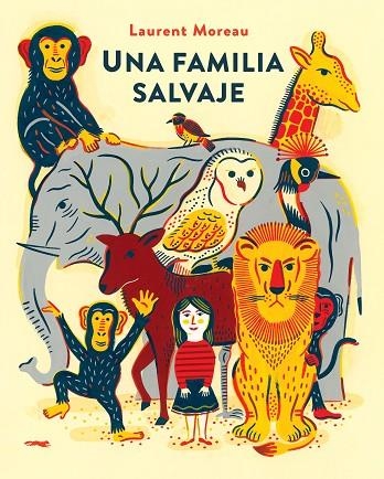 UNA FAMILIA SALVAJE | 9788494650666 | LAURENT MOREAU