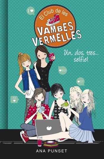 EL CLUB DE LES VAMBES VERMELLES 11 UN DOS TRES SELFIE! | 9788490437841 | ANA PUNSET & PAULA GONZALEZ