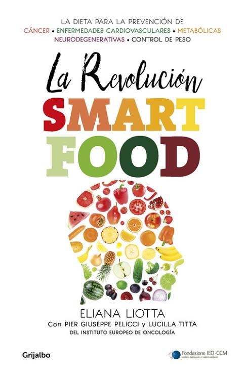 LA REVOLUCION SMARTFOOD | 9788425354731 | ELIANA LIOTTA & LUCILLA TITTA & PIER GIUSEPPE PELICCI