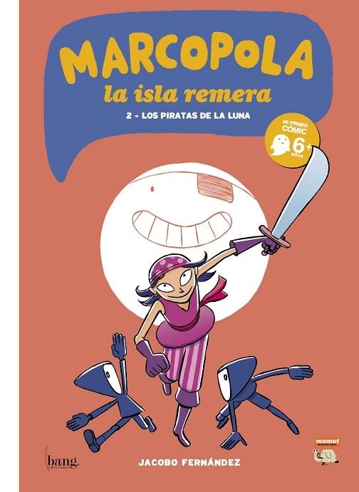 Marcopola, la isla remera 2 - Los piratas de la luna | 9788494069543 | Fernández, Jacobo