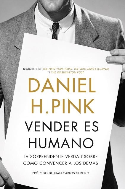 Vender es humano. La sorprendente verdad sobre cómo convencer a los demás | 9788498752748 | Pink, Daniel H.