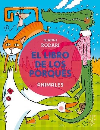 El libro de los porqués - Animales | 9788491450351 | Rodari, Gianni