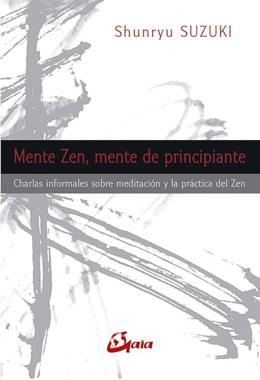 MENTE ZEN MENTE DE PRINCIPIANTE | 9788484454311 | SHUNRYU SUZUKI