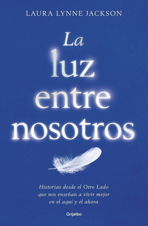 LA LUZ ENTRE NOSOTROS | 9788425355080 | LAURA LYNNE JACKSON