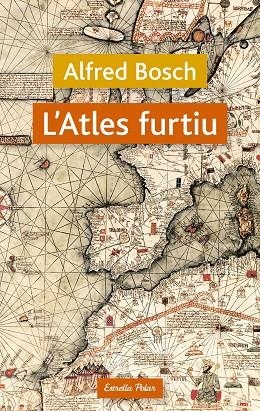 L'ATLES FURTIU | 9788499320038 | ALFRED BOSCH