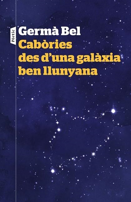 CABORIES DES D'UNA GALAXIA BEN LLUNYANA | 9788498093940 | GERMA BEL