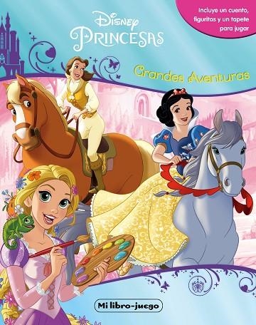 PRINCESAS GRANDES AVENTURAS | 9788499518626 | DISNEY