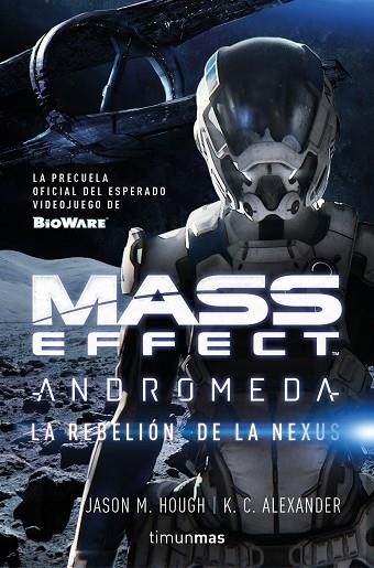 MASS EFFECT ANDROMEDA LA REBELION DE LA NEXUS | 9788445004586 | JASON M. HOUGH & K.C. ALEXANDER