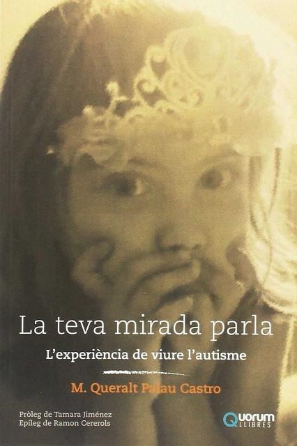 LA TEVA MIRADA PARLA | 9788416342136 | PALAU CASTRO, M. Queralt