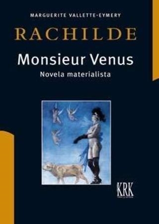 MONSIEUR VENUS: NOVELA MATERIALISTA | 9788483675526 | MARGUERITE VALLETTE-EMERY