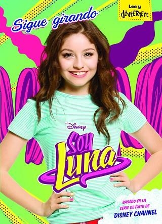 SOY LUNA SIGUE GIRANDO | 9788416913077 | DISNEY